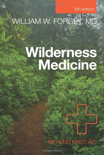 Wilderness Medicine - Beyond First Aid