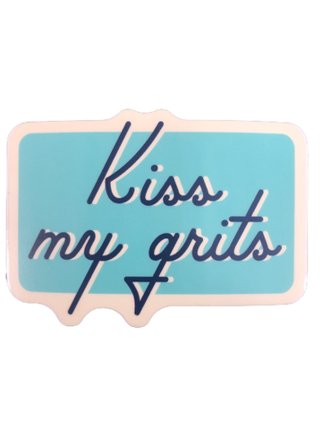 Kiss My Grits Sticker