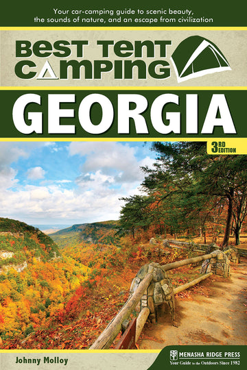 Best in Tent Camping: Georgia,  4th Edition